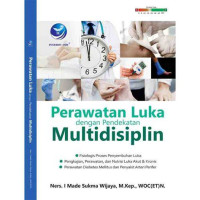 Image of PERAWATAN LUKA DENGAN PENDEKATAN MULTIDISIPLIN