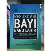 Image of RESUSITASI BAYI BARU LAHIR SERI PRAKTIK KEBIDANAN