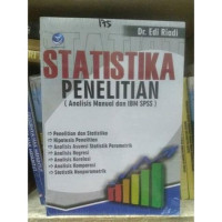 Image of STATISTIKA PENELITIAN ( ANALISIS MANUAL DAN IBM SPSS )